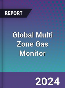 Global Multi Zone Gas Monitor Industry