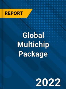 Global Multichip Package Market