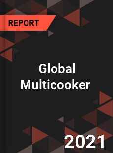 Global Multicooker Market