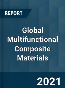 Global Multifunctional Composite Materials Market