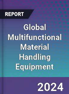 Global Multifunctional Material Handling Equipment Industry