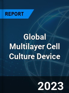 Global Multilayer Cell Culture Device Industry