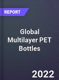 Global Multilayer PET Bottles Market