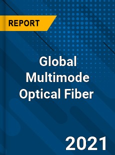 Global Multimode Optical Fiber Market