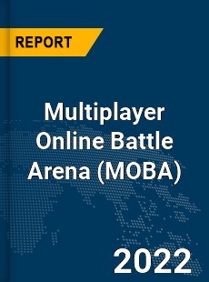 Global Multiplayer Online Battle Arena Market