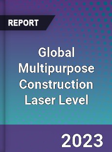 Global Multipurpose Construction Laser Level Industry