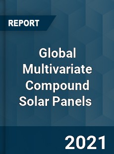 Global Multivariate Compound Solar Panels Market