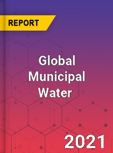 Global Municipal Water Market