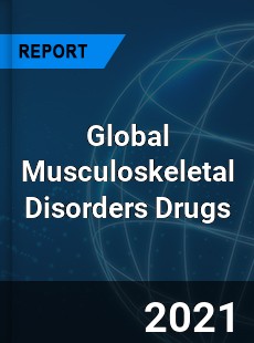 Global Musculoskeletal Disorders Drugs Market