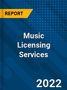 Global Music Licensing Services Market