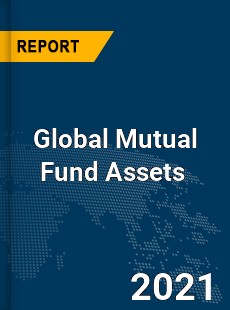 Global Mutual Fund Assets Market