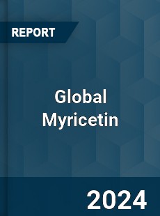 Global Myricetin Market