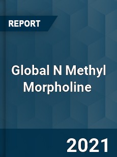 Global N Methyl Morpholine Market