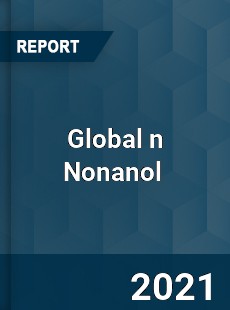 Global n Nonanol Market