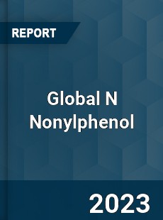 Global N Nonylphenol Industry