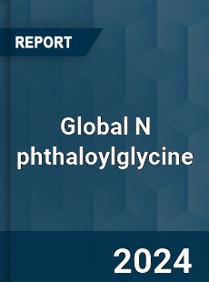 Global N phthaloylglycine Industry