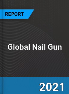 Global Nail Gun Market