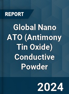 Global Nano ATO Conductive Powder Industry