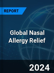 Global Nasal Allergy Relief Industry