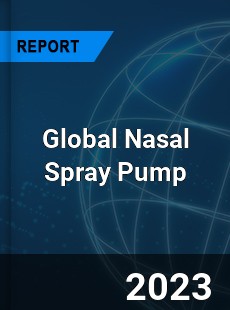 Global Nasal Spray Pump Industry