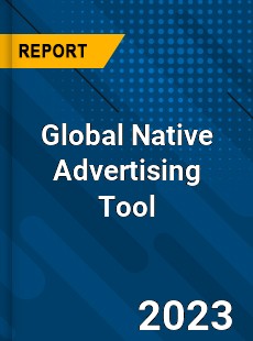 Global Native Advertising Tool Industry