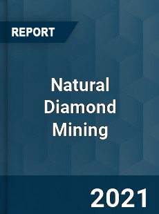 Global Natural Diamond Mining Market