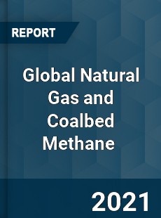 Global Natural Gas and Coalbed Methane Market