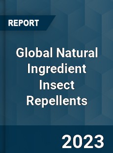 Global Natural Ingredient Insect Repellents Market
