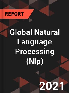 Global Natural Language Processing Market