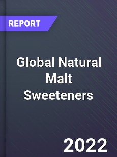 Global Natural Malt Sweeteners Market