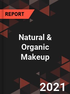 Global Natural amp Organic Makeup Market