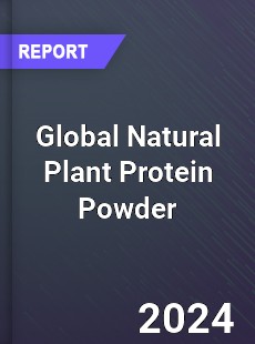 Global Natural Plant Protein Powder Industry