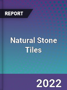 Global Natural Stone Tiles Industry