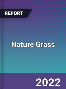 Global Nature Grass Market