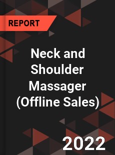 Global Neck and Shoulder Massager Industry