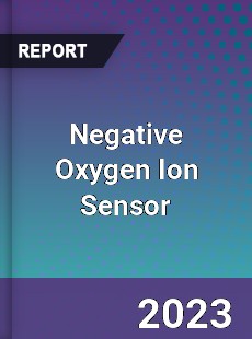 Global Negative Oxygen Ion Sensor Market