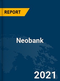 Global Neobank Market