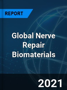 Global Nerve Repair Biomaterials Market