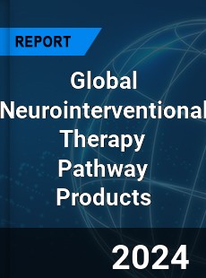 Global Neurointerventional Therapy Pathway Products Industry