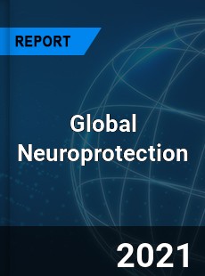 Global Neuroprotection Market