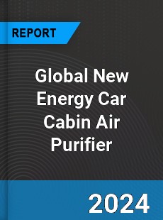 Global New Energy Car Cabin Air Purifier Industry