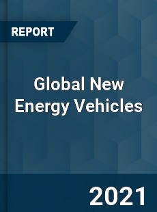 Global New Energy Vehicles Market