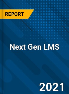 Global Next Gen LMS Market