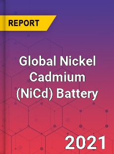 Global Nickel Cadmium Battery Market