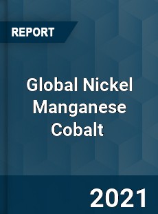 Global Nickel Manganese Cobalt Market