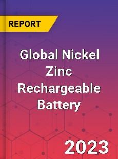 Global Nickel Zinc Rechargeable Battery Industry