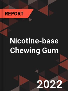 Global Nicotine base Chewing Gum Market