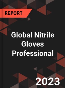 Global Nitrile Gloves Professional Market