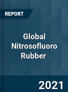 Global Nitrosofluoro Rubber Market