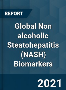 Global Non alcoholic Steatohepatitis Biomarkers Market